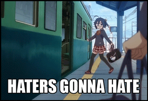 Chuunibyou-Haters-gonna-hate2.gif